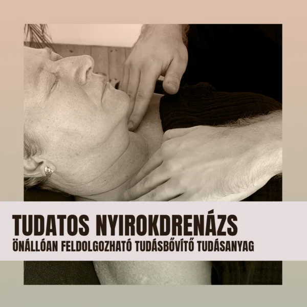 Tudatos nyirokdrenázs (nyirokmasszázs)